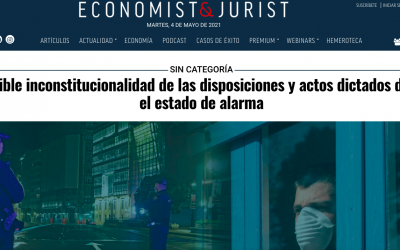 La posible inconstitucionalidad de las disposiciones y actos dictados durante el estado de alarma